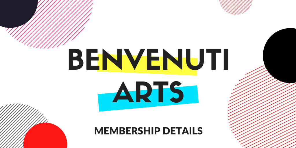 Introducing the Benvenuti Arts Membership!