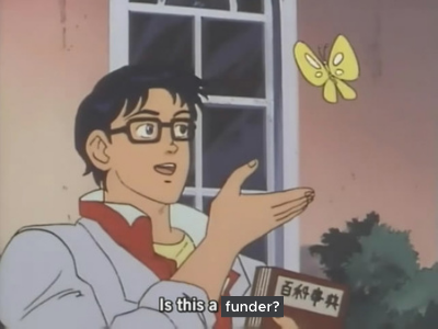A Japanese anime character looking at a butterfly asking "is this a  funder?)